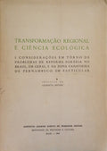 TRANSFORMAÇÃO REGIONAL E CIÊNCIA ECOLÓGICA.