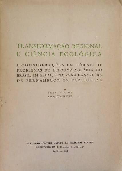TRANSFORMAÇÃO REGIONAL E CIÊNCIA ECOLÓGICA.