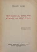 VIDA SOCIAL NO BRASIL NOS MEADOS DO SÉCULO XIX.