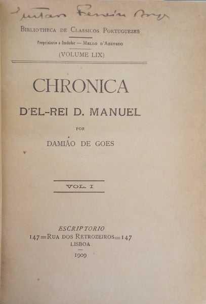 CHRONICA D'EL-REI D. MANUEL. [2 VOLS.]