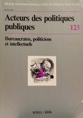 REVUE INTERNATIONALE DES SCIENCES SOCIALES, 123, FÉVRIER 1990: ACTEURS DES POLITIQUES PUBLIQUES.