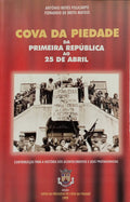 COVA DA PIEDADE: DA PRIMEIRA REPÚBLICA AO 25 DE ABRIL.