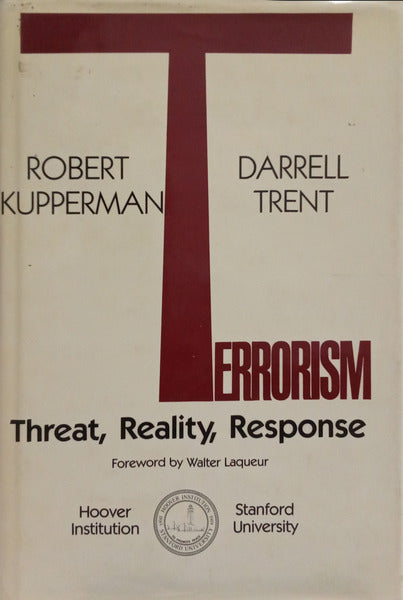 TERRORISM: THREAT, REALITY, RESPONSE.
