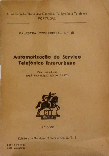 AUTOMATIZAÇÃO DO SERVIÇO TELEFÓNICO INTERURBANO.
