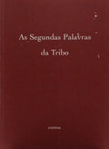 AS SEGUNDAS PALAVRAS DA TRIBO.