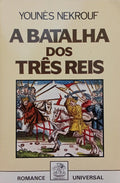 A BATALHA DOS TRÊS REIS.