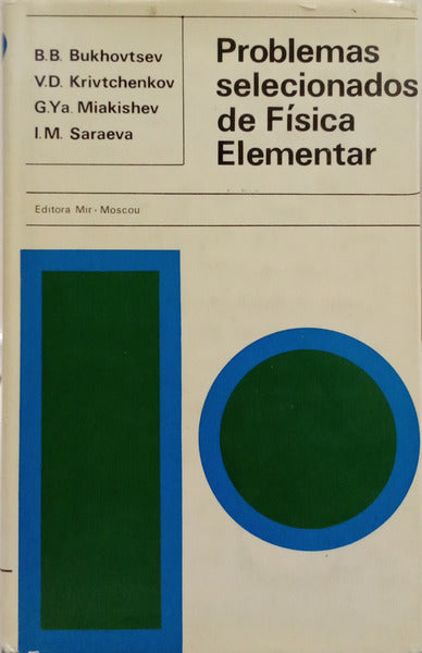 PROBLEMAS SELECIONADOS DE FÍSICA ELEMENTAR.