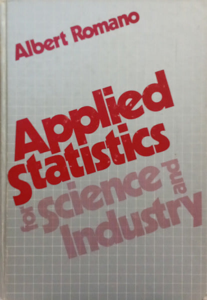 APPLIED STATISTICS FOR SCIENCE AND INDUSTRY.