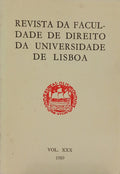 REVISTA DA FACULDADE DE DIREΙΤΟ DA UNIVERSIDADE DE LISBOA, VOL. XXX, 1989.