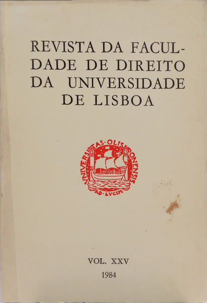 REVISTA DA FACULDADE DE DIREΙΤΟ DA UNIVERSIDADE DE LISBOA, VOL. XXV, 1984.