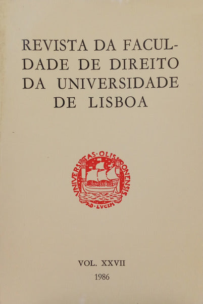 REVISTA DA FACULDADE DE DIREΙΤΟ DA UNIVERSIDADE DE LISBOA, VOL. XXVII, 1986.