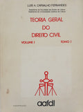TEORIA GERAL DO DIREITO CIVIL, TOMO I.