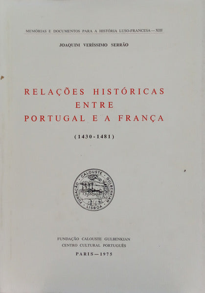 RELAÇÕES HISTÓRICAS ENTRE PORTUGAL E A FRANÇA, (1430-1481).