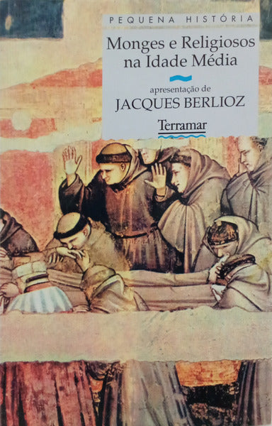 MONGES E RELIGIOSOS NA IDADE MÃ‰DIA.