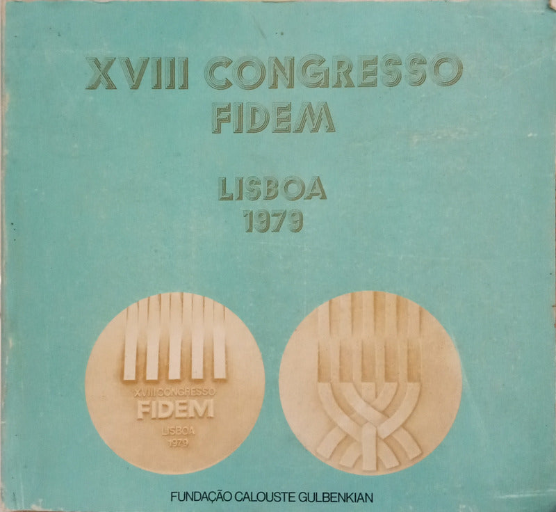 EXPOSIÇÃO INTERNACIONAL DA MEDALHA DO XVIII CONGRESSO DA FIDEM LISBOA 1979. EXPOSITION INTERNATIONALE DE LA MÉDAILLE DU XVIII CONGRÈS DE LA FIDEM LISBONNE 1979.