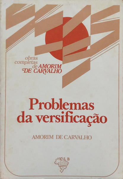 AMORIM DE CARVALHO. (José Maria) PROBLEMAS DA VERSIFICAÇÃO.