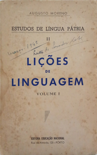 MORENO. (Augusto) LIÇÕES DE LINGUAGEM, VOLUME I.