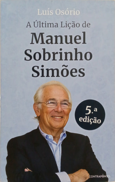OSÓRIO. (Luís) A ÚLTIMA LIÇÃO DE MANUEL SOBRINHO SIMÕES.