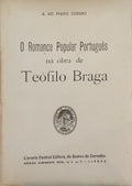 PRADO COELHO. (A. do) O ROMANCE POPULAR PORTUGUÊS NA OBRA DE TEÓFILO BRAGA.