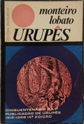 MONTEIRO LOBATO. (José Bento Renato) URUPÊS.