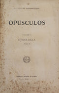 LEITE DE VASCONCELOS. (José) OPUSCULOS, VOLUME V - ETNOLOGIA.
