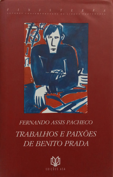 ASSIS PACHECO. (Fernando) TRABALHOS E PAIXÕES DE BENITO PRADA.