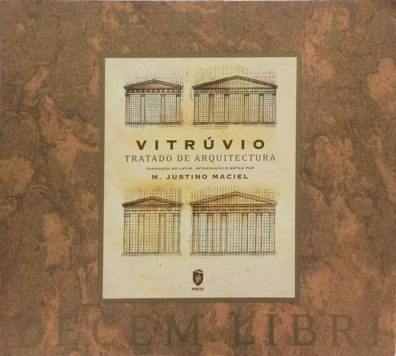 VITRÚVIO POLIÃO. (Marco) TRATADO DE ARQUITECTURA. [3.ª EDIÇÃO/1.ª REIP.]
