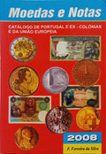 FERREIRA DA SILVA. (F.) CATÁLOGO DE MOEDAS E NOTAS PORTUGUESAS E DA UNIÃO EUROPEIA: CÉDULAS, MOEDAS E NOTAS DAS EX-COLÓNIAS. [20.ª EDIÇÃO]