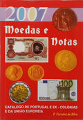 FERREIRA DA SILVA. (F.) CATÁLOGO DE MOEDAS E NOTAS PORTUGUESAS E DA UNIÃO EUROPEIA: CÉDULAS, MOEDAS E NOTAS DAS EX-COLÓNIAS. [19.ª EDIÇÃO]