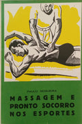 NOGUEIRA. (Paulo) MASSAGEM E PRONTO SOCORRO NOS ESPORTES.