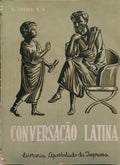 FREIRE. (André) CONVERSAÇÃO LATINA.
