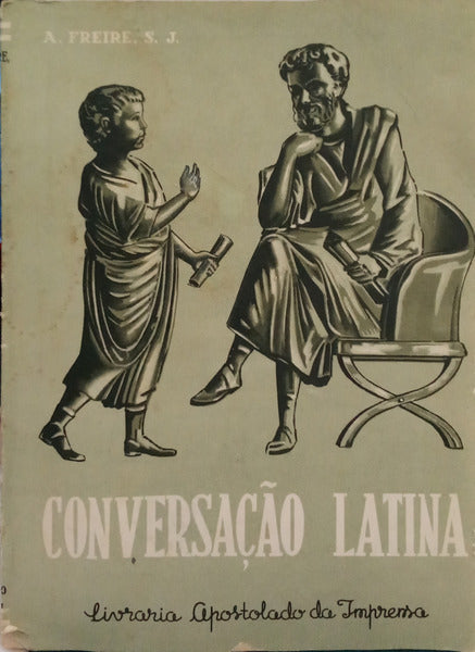 FREIRE. (André) CONVERSAÇÃO LATINA.