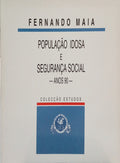 ????. (Fernando) POPULAÇÃO IDOSA SEGURANÇA SOCIAL: ANOS 90.