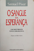 PISAR. (Samuel) O SANGUE DA ESPERANÇA.