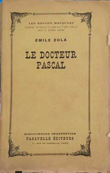 ZOLA. (Émile) LE DOCTEUR PASCAL.