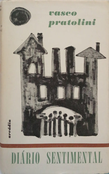 PRATOLINI. (Vasco) DIÁRIO SENTIMENTAL.