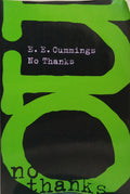 CUMMINGS. (Edward Estlin) NO THANKS.