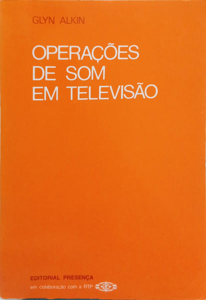 ALKIN. (Glyn) OPERAÇÕES DE SOM EM TELEVISÃO.