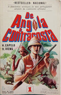 CAPELO. (Hermenegildo) e Roberto Ivens. DE ANGOLA À CONTRACOSTA. [2 VOLS.]