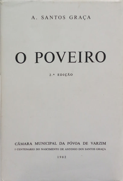 SANTOS GRAÇA. (A.) O POVEIRO. [2.ª EDIÇÃO]