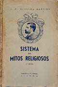 OLIVEIRA MARTINS. (Joaquim Pedro de) SYSTEMA DOS MYTHOS RELIGIOSOS. SISTEMA DOS MITOS RELIGIOSOS. [4.ª EDIÇÃO]
