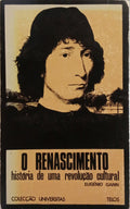 GARIN. (Eugénio) O RENASCIMENTO: HISTORIA DE UMA REVOLUÇÃO CULTURAL. [2.ª EDIÇÃO]