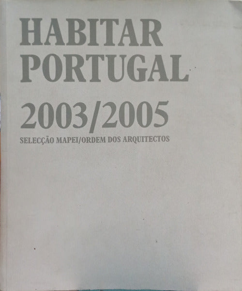 MILHEIRO. (Ana Vaz), João Afonso e Jorge Nunes. HABITAR PORTUGAL, 2003/2005.