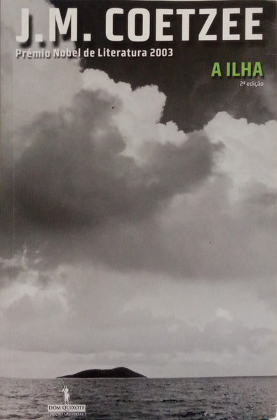 COETZEE. (John Maxwell) A ILHA. [2.ª EDIÇÃO]