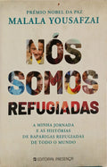 YOUSAFZAI. (Malala) e Liz Welch. NÓS SOMOS REFUGIADAS.