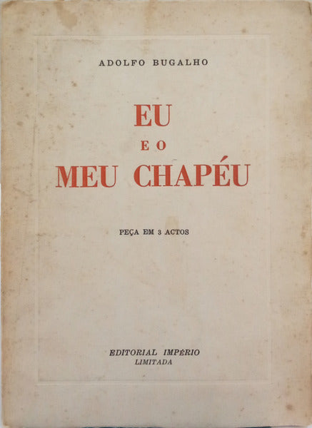 BUGALHO. (Adolfo) EU EO MEU CHAPÉU.