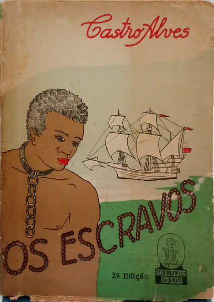 CASTRO ALVES. (António Frederico de) OS ESCRAVOS. [2.ª EDIÇÃO]