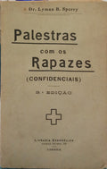 SPERRY. (Lyman B.) PALESTRAS CONFIDENCIAIS COM OS RAPAZES. [3.ª EDIÇÃO]