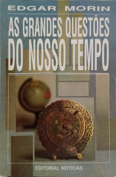 MORIN. (Edgar) AS GRANDES QUESTÕES DO NOSSO TEMPO. [3.ª EDIÇÃO]