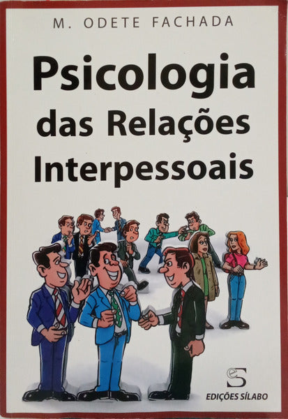 FACHADA. (M. Odete) PSICOLOGIA DAS RELAÇÕES INTERPESSOAIS. [2.ª EDIÇÃO]
